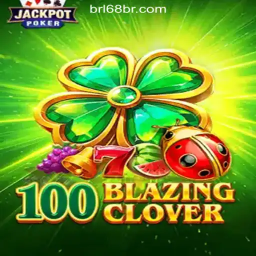 Discover the Thrilling Adventure of 100BlazingClover at 68BR.COM